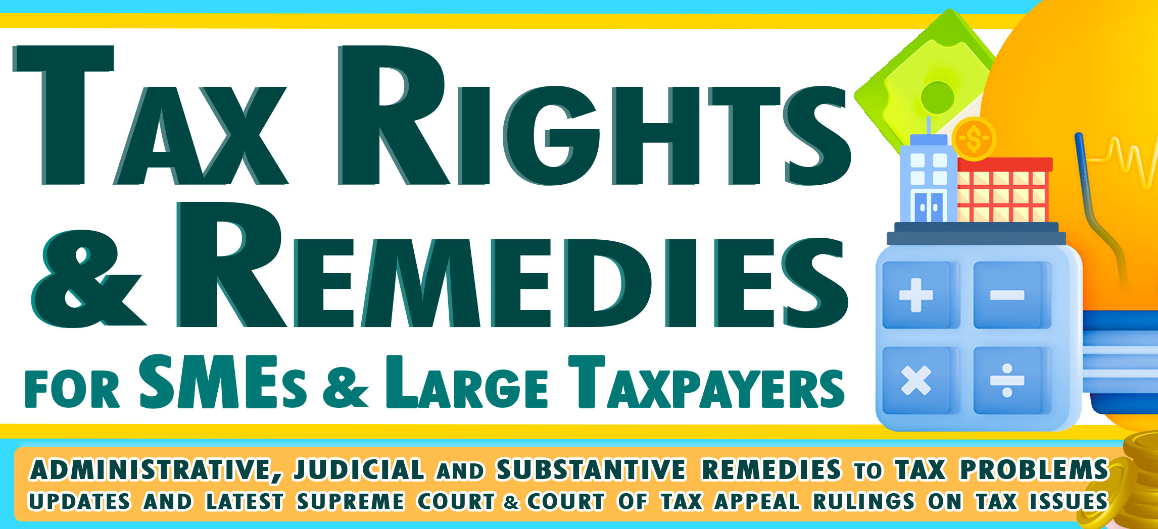 Day 2: Tax Rights & Remedies for SMEs & Large Taxpayers